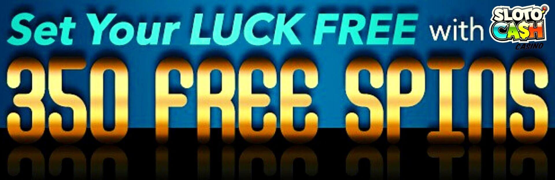 sloto cash casino exclusive bonus 350 free spins