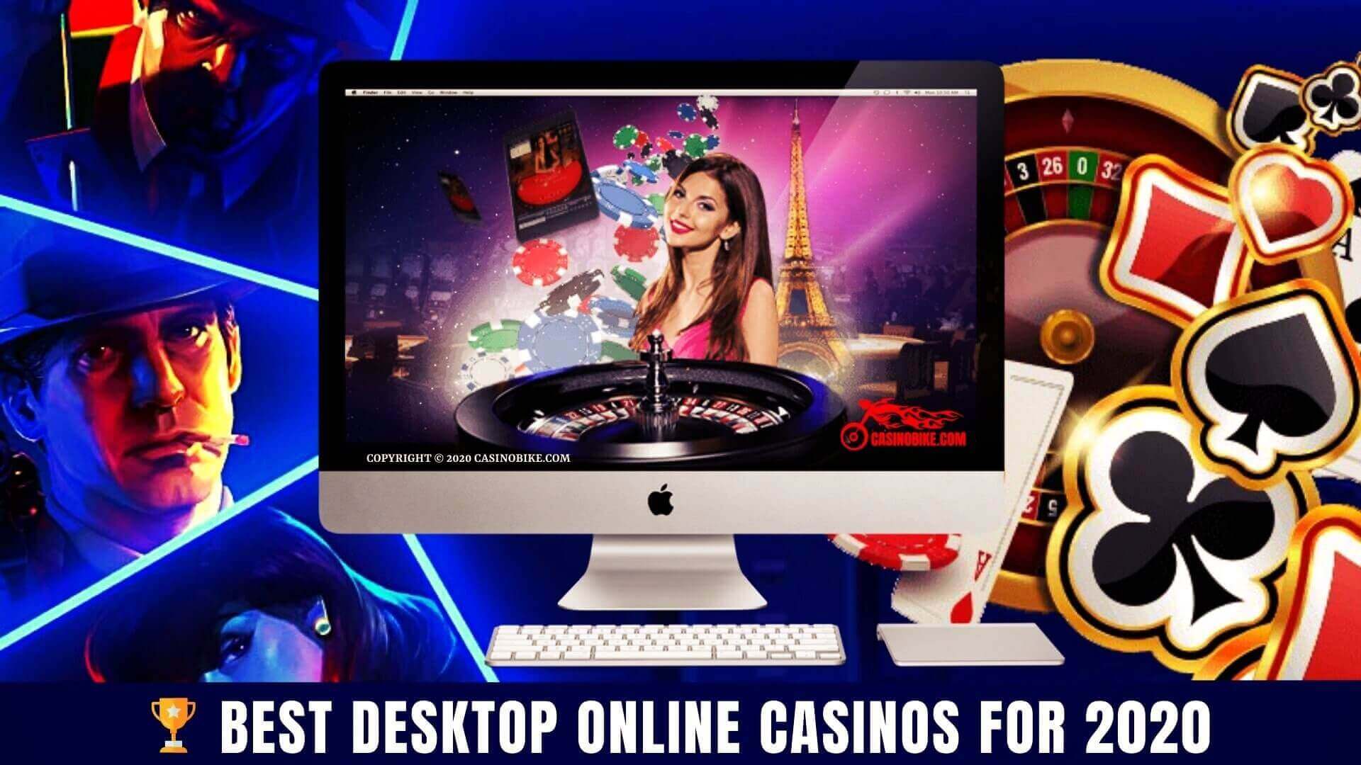 Best Desktop Online Casinos For 2020