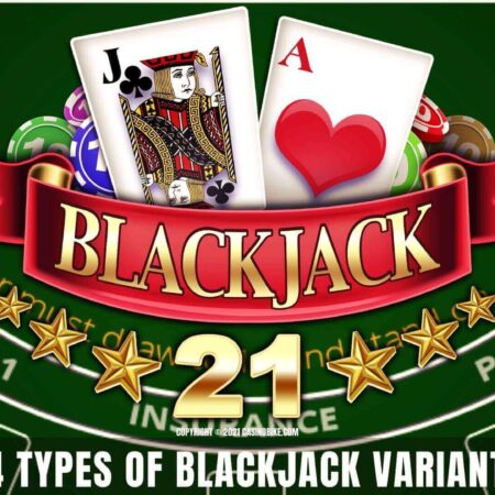 14 Types of Blackjack Variants of Great Interest