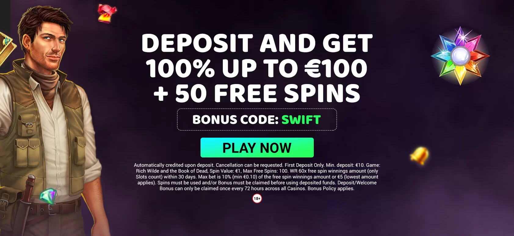 Swift Casino Welcome Bonus 100% up to €100 + 50 Free Spins