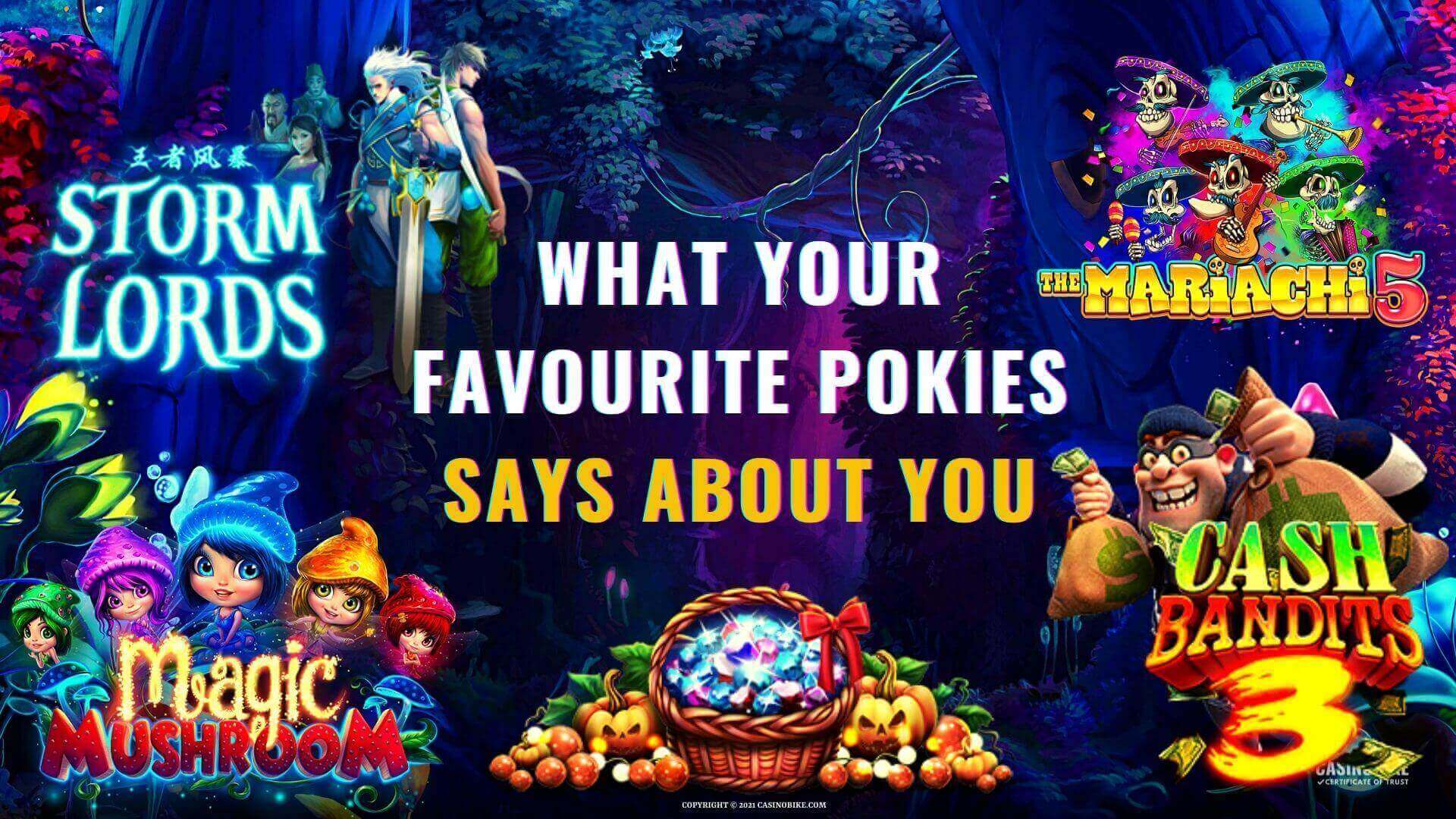 What your favourite pokies says about you