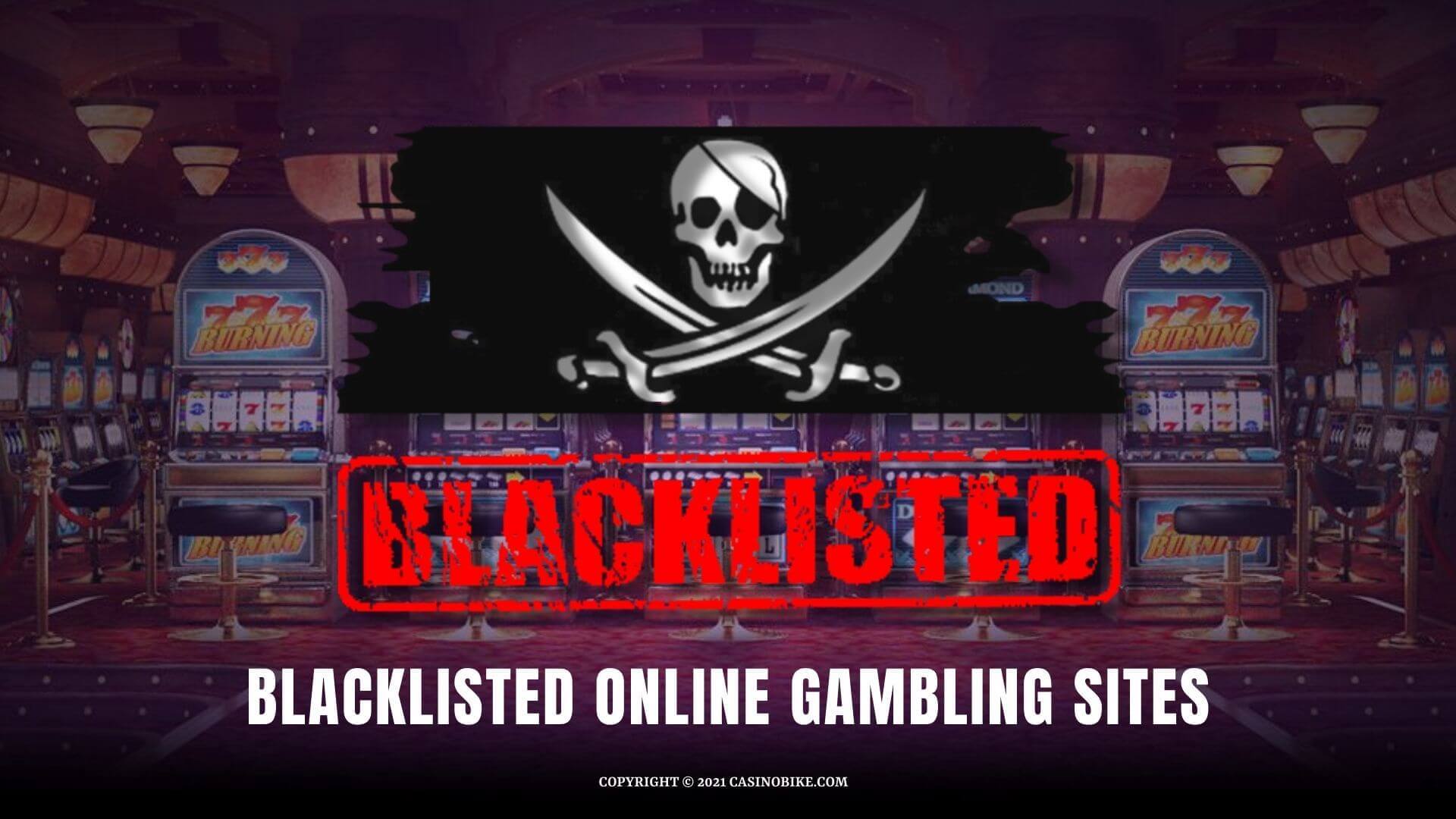 Blacklisted Online Casino Sites