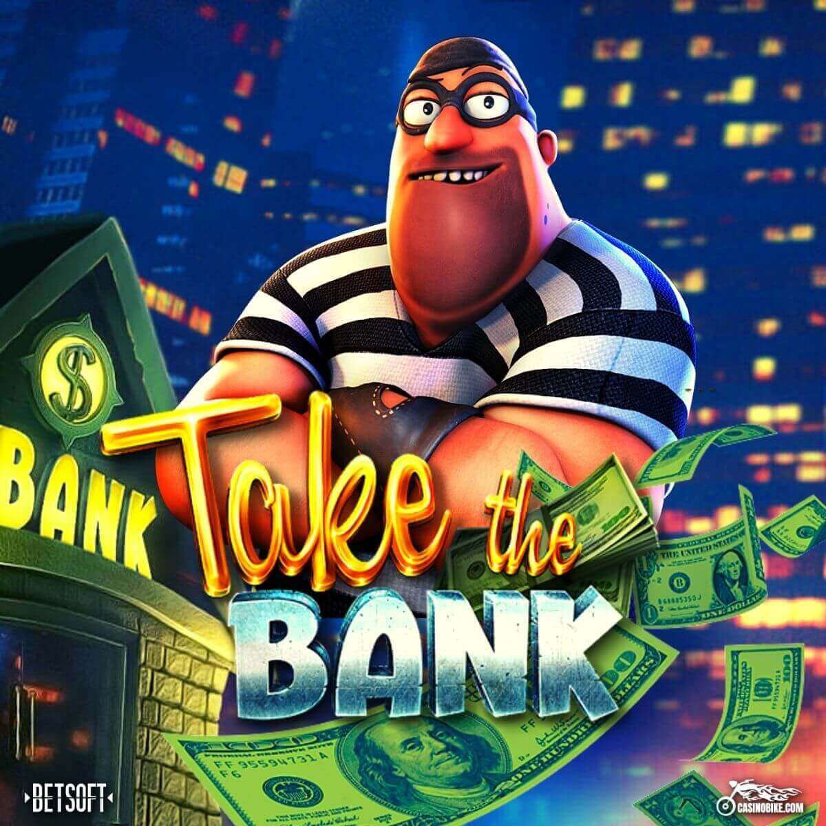 Take The Bank Slot by BetSoft Gaming