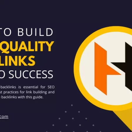 How to Build High-Quality Backlinks for SEO Success